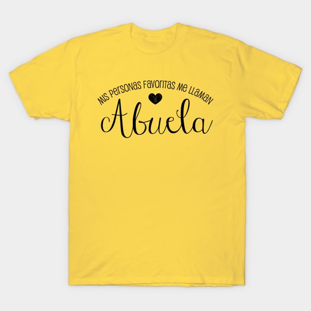 Favoritas Abuela T-Shirt by mamita